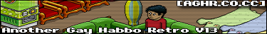 [AGHR] Another Gay Habbo Retro [V13] [Old School] [24/7] [No Lag] [3000 Starting Credits] Banner